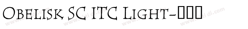 Obelisk SC ITC Light字体转换